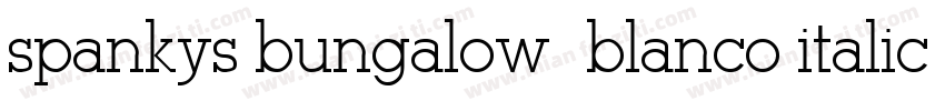 spankys bungalow blanco italico字体转换